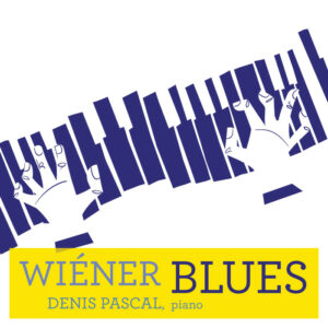 Wiener Blues album interprétation Denis PASCAL